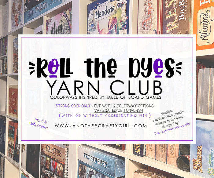 Roll the Dyes - Monthly Yarn Club